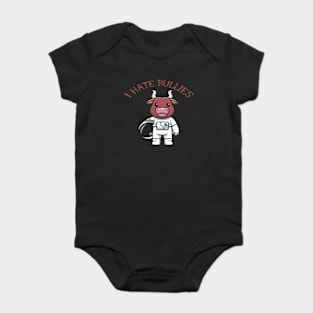 I hate bullies Baby Bodysuit